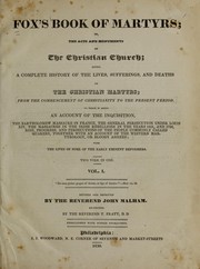 Fox's Book of Martyrs, or, The acts and monuments of the Christian Church