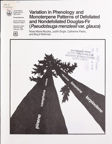 Variation in phenology and monoterpene patterns of defoliated and nondefoliated Douglas-fir (Pseudotsuga menziesii var. glauca)