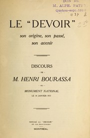 Le Devoir, son origine, son passe, son avenir, discours au monument national