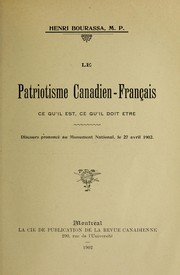 Le patriotisme Canadien-Francais; ce qu'il est, ce qu'il doit etra