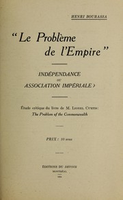 Le probleme de l'Empire, independance ou association imperiale