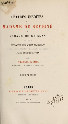 Lettres inédites à Madame de Grignan sa fille