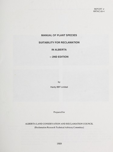 Manual of plant species suitability for reclamation in Alberta