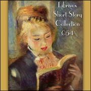 Librivox Short Story Collection 054