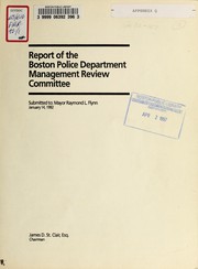 Report of the Boston police department management review committee submitted to