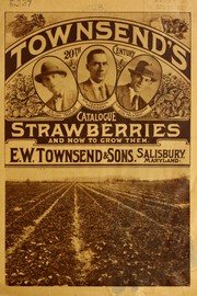 Townsend's 20th century catalog strawberries and how to grow them