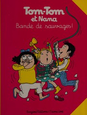 Bande de sauvages!