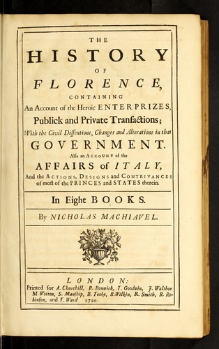 The works of the famous Nicholas Machiavel, citizen and secretary of Florence