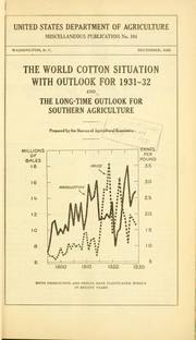 The World cotton situation with outlook for 1931-32 and the long-time outlook for southern agriculture