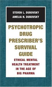 Psychotropic drug prescriber's survival guide