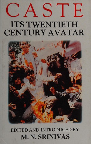 Caste, its twentieth century avatar