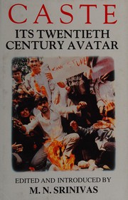 Caste, its twentieth century avatar