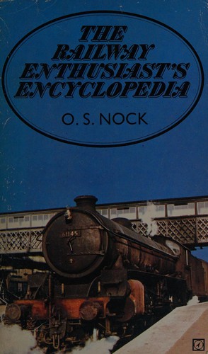 The railway enthusiast's encyclopedia