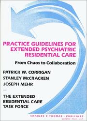 Practice guidelines for extended psychiatric residential care