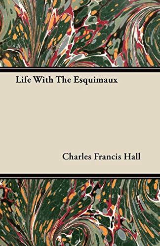 Life with the esquimaux