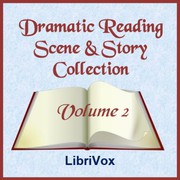Dramatic Reading Scene & Story Collection - Volume 2