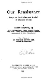 Our Renaissance, Essays on the Reform and Revival of Classical Studies