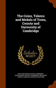 The Coins, Tokens and Medals of Town, County and University of Cambridge