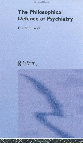 The philosophical defence of psychiatry