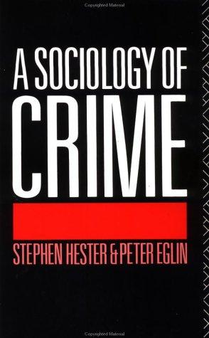 A sociology of crime