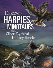 Discover Harpies, Minotaurs, and Other Mythical Fantasy Beasts