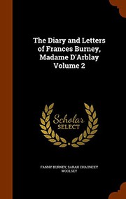 The Diary and Letters of Frances Burney, Madame D'Arblay Volume 2