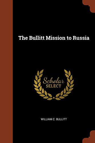 The Bullitt Mission to Russia
