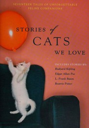 Stories of Cats We Love