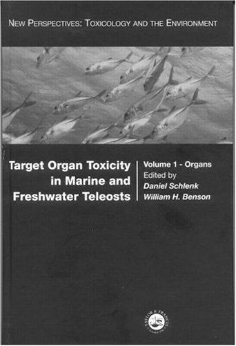 Target organ toxicity in marine and freshwater teleosts