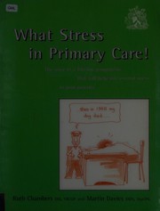 What stress in primary care!