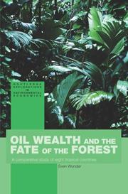 Oil Wealth and the Fate of the Forest (Routledge Explorations in Environmentaleconomics, 2)