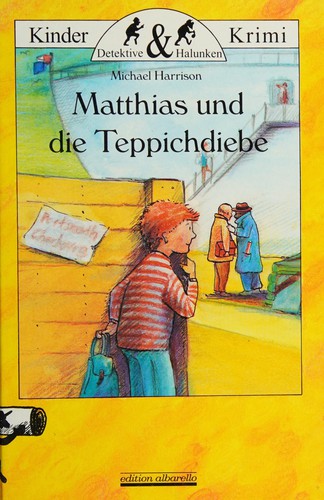 Matthias und die Teppichdiebe