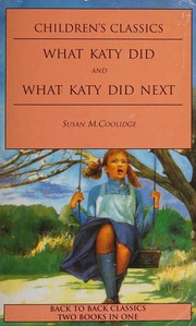 What Katy did; and What Katy did next