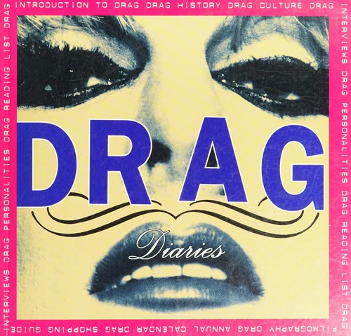 Drag diaries