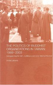 The Politics of Buddhist Organizations in Taiwan: 1989-2003