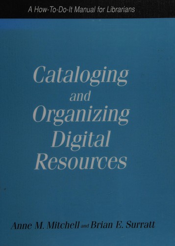 Cataloguing and Organizing Digital Resources