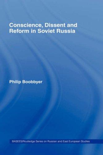 Conscience, dissent and reform in Soviet Russia