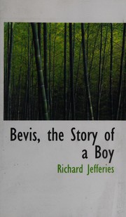 Bevis, the story of a boy