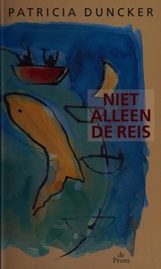 Niet alleen de reis