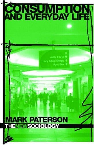Consumption and everyday life
