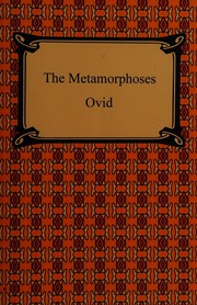 The metamorphoses of Ovid