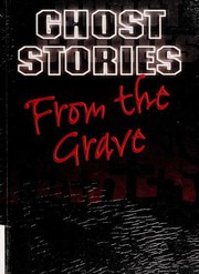 Ghost Stories From the Grave