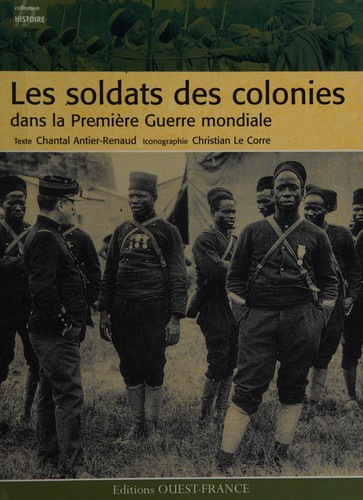 Les soldats des colonies dans la Première guerre mondiale