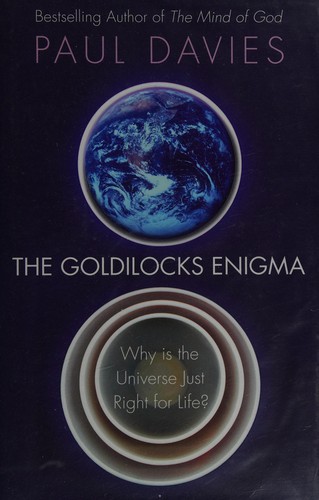 The Goldilocks enigma