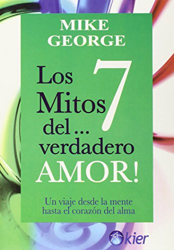 Los 7 mitos del verdadero amor / The 7 myths of true love
