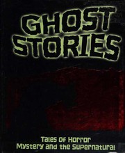 Ghost Stories [35 stories]