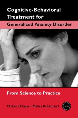 Cognitive-Behavioral Treatment for Generalized Anxiety Disorder