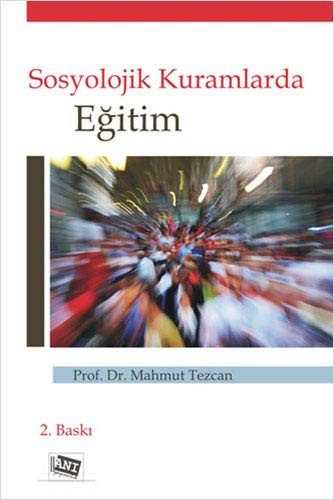 Sosyolojik Kuramlarda Egitim
