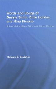 The Words and Songs of Bessie Smith, Billie Holiday, and Nina Simone