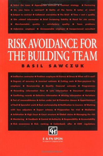 Risk avoidance for the building team